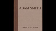 Francis Hirst - ADAM SMITH