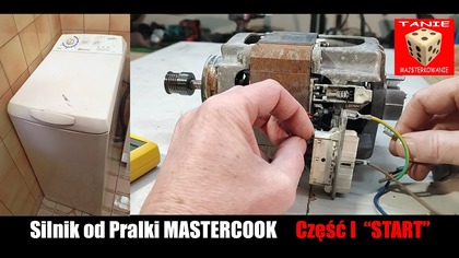 Silnik od Pralki Mastercook - Jak go Uruchomić i Wykorzystać w Warsztacie - Część I (START)