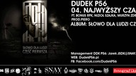 04. DUDEK RPK (2011) - NAJWYŻSZY CZAS FT. BONUS RPK, NIZIOŁ SZAJKA, MURZYN ZDR PROD PIERO