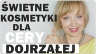CERA DOJRZAŁA - ŚWIETNE kosmetyki, do których powróciłam i kilka NOWOŚCI.