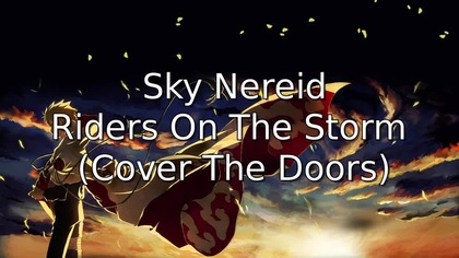 Sky Nereid - Riders On The Storm (Cover The Doors)