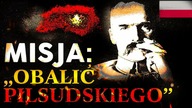 Misja - Obalic Piłsudskiego [II Rzeczpospolita]