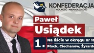 PAWEŁ USIĄDEK | numer 1 w Płocku, Ciechanowie, Żyrardowie na liście Konfederacji