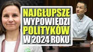Najgłupsze wypowiedzi polityków w 2024 roku.
