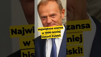 Największa szansa w 1000-letniej historii Polski! #Polska #UniaEuropejska #Rosja #polityka