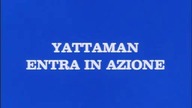 Yattaman 01 - Yattaman Wkracza Do Akcji