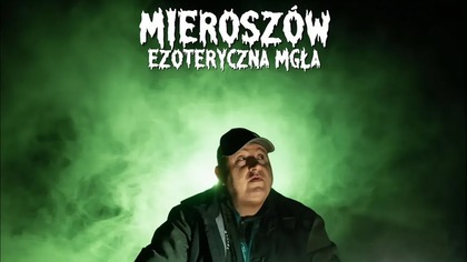 MGŁA W KTÓREJ SPOTKASZ PRZESZŁOŚĆ