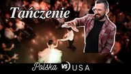 Amerykanie nie tańczą & Polacy uwielbiają tańczyć - USA vs.  Polska