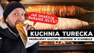 JEDZENIE W TURCJI | baranie jelita, kebaby, baklawa i...
