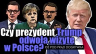 CZY PREZYDENT TRUMP ODWOŁA WIZYTĘ W POLSCE? SERWIS INFORMACYJNY 2019. 08. 23