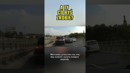 Mercedes przeciska się w korku i ociera auta.  Co byś zrobił?  #polscykierowcy #dashcam #droga
