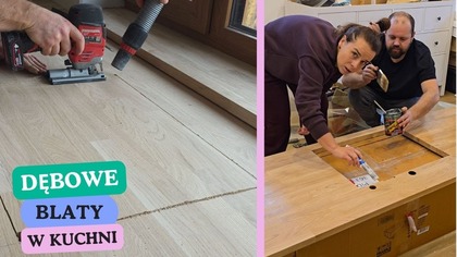 Wycinamy otwory pod zlew i indukcję w dębowym blacie.  Lakierujemy blat