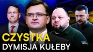 CZYSTKA W UKRAIŃSKIM RZĄDZIE.  DYMISJA KUŁEBY.  KTO ZA TYM STOI? WYJAŚNIAMY