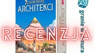 Zagrałem w : 7 CUDÓW ŚWIATA ARCHITEKCI