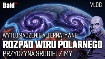  ZIMA 2026 I ROZPAD WIRU POLARNEGO  PRAWDZIWA PRZYCZYNA, O KTÓREJ SIĘ MILCZY?