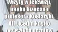 Wizyty w telewizji, nauka biznesu i profesor z Kostaryki.  VII Liceum kusiło przyszłych uczniów