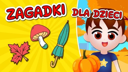 JESIENNE ZAGADKI dla dzieci 