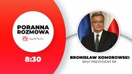 Bronisław Komorowski w Porannej rozmowie Gazeta.pl