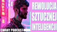 Cwany Podcast 00 - Czy Sztuczna Inteligencja to kolejna rewolucja? Szanse, zagrożenia i kontrowersje