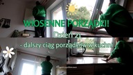 Minimalizm w wiosennych porządkach - KUCHNIA cz2 WYZWANIE DZIEŃ 21 Uporządkowana