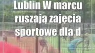 Lublin: W marcu ruszają zajęcia sportowe dla dzieci i młodzieży