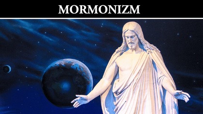 Mormonizm - Religia Nie z Tego Świata