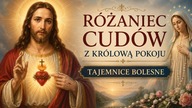 RÓŻANIEC CUDÓW z KRÓLOWĄ POKOJU