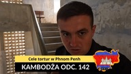 Kambodża - Cele tortur w Phnom Penh (odc.  142)