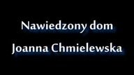 Nawiedzony dom Joanna Chmielewska Audiobook PL całość