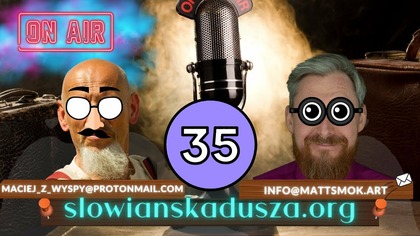 Radio Sławenia to My - czyli Nasze Piątkowo - Sobotnie Wieczorne Rozmowy #34
