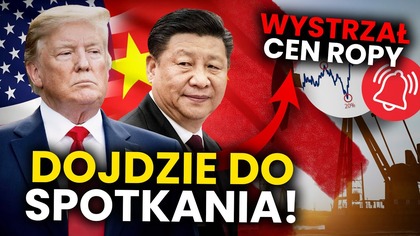 WYSTRZAŁ CEN ROPY.  Nowy cel TRUMPA.  Dojdzie do spotkania!