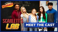 SCARLETTS LAB | Meet The Cast