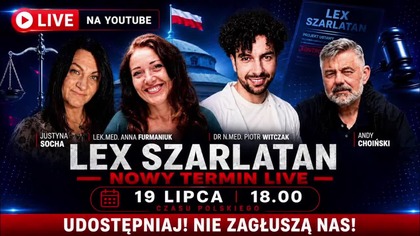 Andy Choinski - Zamach na wolność wyboru! Prawdziwe oblicze "Lex Szarlatan" (19.07.2026)