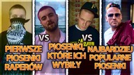 PIERWSZE PIOSENKI RAPERÓW vs PIOSENKI, KTÓRE ICH WYBIŁY vs NAJPOPULARNIEJSZE PIOSENKI #2