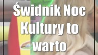 Świdnik: Noc Kultury: to warto zobaczyć (cz.  7)