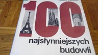 100 najsłynniejszych budowli - o książce Antoniego Piskadło