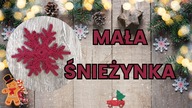Mała śnieżynka - szydełkowa dekoracja świąteczna #463