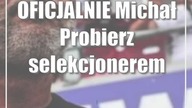 OFICJALNIE: Michał Probierz selekcjonerem reprezentacji Polski