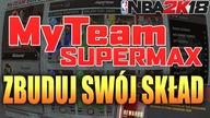 ZBUDUJ MOCNY SKŁAD  Poradnik NBA 2K18 MyTeam SUPERMAX