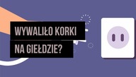 Wywaliło korki na giełdzie?
