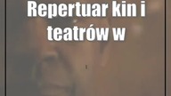 Repertuar kin i teatrów w Lublinie i regionie [01. 09-03. 09]