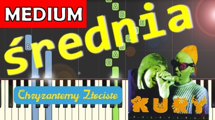 Chryzantemy złociste (wersja współczesna) - Piano Tutorial (średnia wersja)  NUTY W OPISIE 