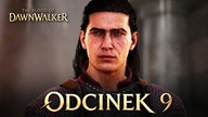 The Blood of Dawnwalker - Odc.  9 - PAKT Z DIABŁEM