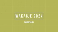 Boomerang - Rodzinny Park Rozrywki w Zatorze - Energylandia - Wakacje 2021