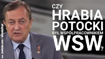 Czy Jan Zbigniew Potocki wsp&oacute;łpracował z WZW?