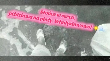 Słońce w sercu, piździawa na plaży.  Władysławowo!