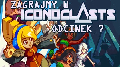 Zagrajmy w Iconoclasts (Napisy PL) - Odcinek 7 - Podwodne labolatoria