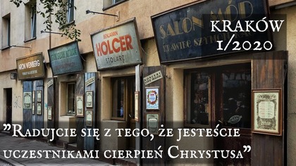 Radujcie się z tego, że jesteście uczestnikami cierpień Chrystusa - Kraków 18/01/2020