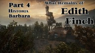 What Remains of Edith Finch - Historia Barbara Part 4