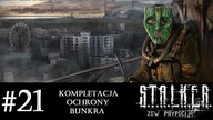 S.T.A.L.K.E.R.: Zew Prypeci [#21] | Kompletacja ochrony bunkra